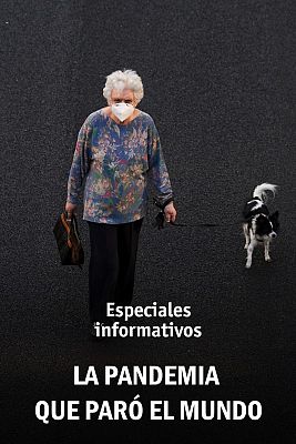 Especial informativo: 'La pandemia que paró el mundo"