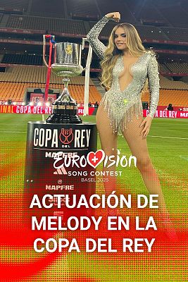 Actuación de Melody en el descanso de la Final de la Copa del Rey de fútbol