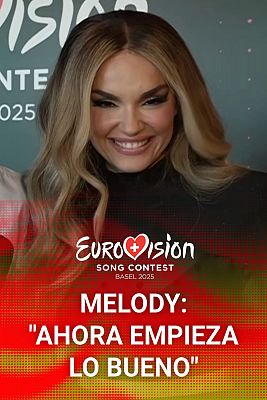 Melody, momentos antes de su actuación en Eurovisión 2025: "Ahora llega lo bueno"