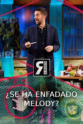 ¿Se ha enfadado Melody?