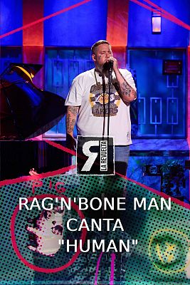 Rag'n'Bone Man canta "Human"